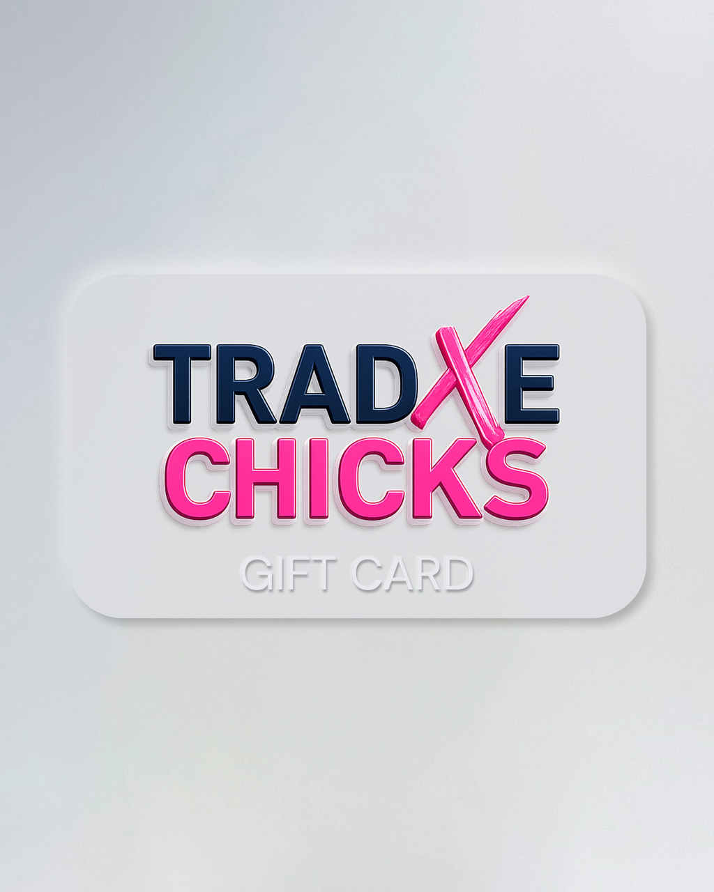 Tradxe Chick Gift Card